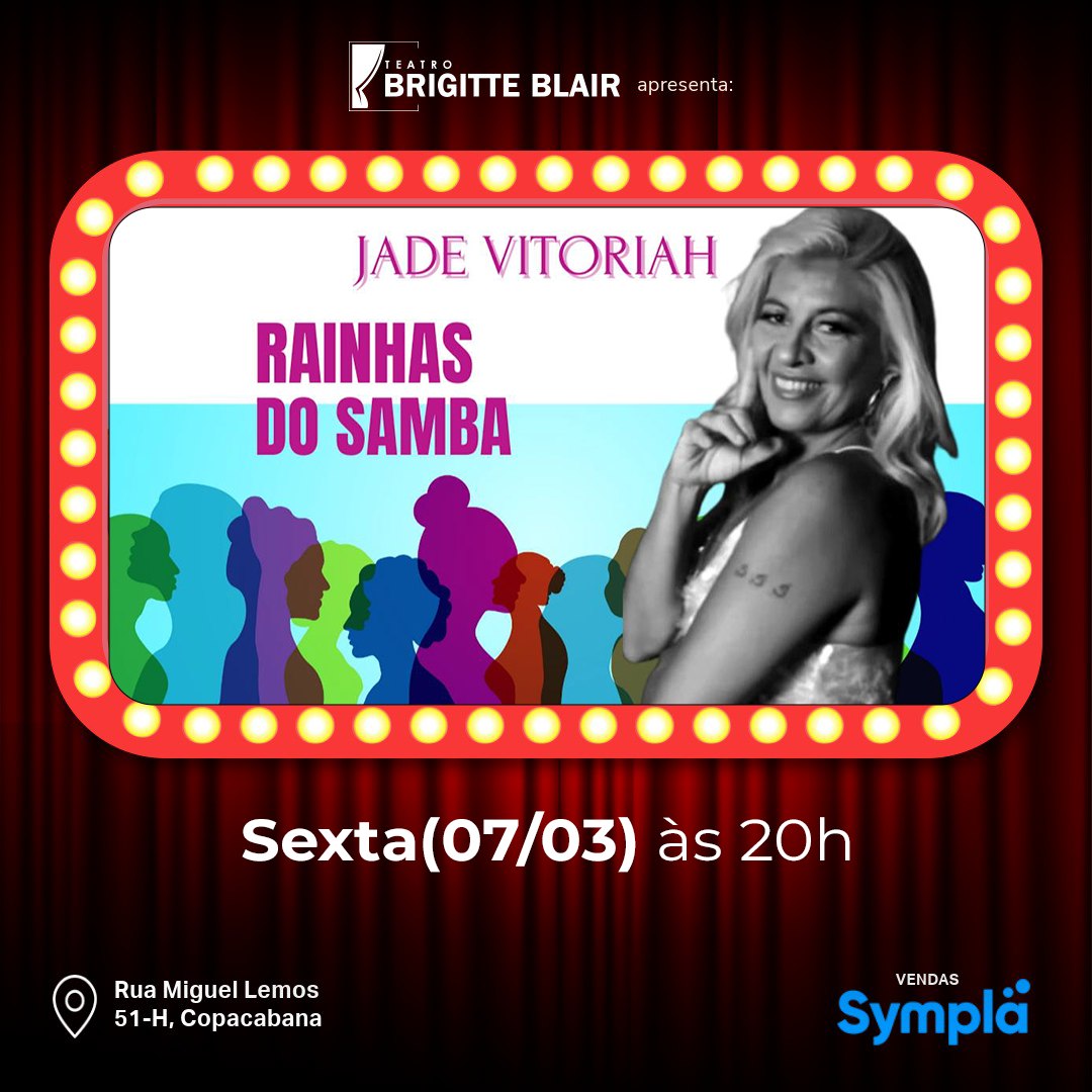 Rainhas do Samba com Jade Vitoriah 🗓 Dia, 07 de março (na próxima sexta) 20h Teatro Brigitte Blair | CopacabanaUma noite especial em celebração ao Mês das Mulheres! Jade Vitoriah e sua banda homenageiam as grandes damas do samba — Clara Nunes, Alcione, Beth Carvalho e tantas outras — em um show vibrante, cheio de emoção e ritmo!Venha cantar, dançar e se encantar com um espetáculo que exalta a força feminina e a riqueza do samba. ️🎟 Garanta seu ingresso e viva essa experiência inesquecível!#RainhasDoSamba #JadeVitoriah #TeatroBrigitteBlair #Samba #MulheresNoSamba #CulturaViva #ShowImperdível #Copacabana #Show #Musical #Samba #Rio #Mulher
